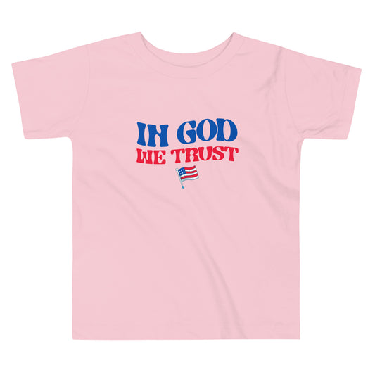 In God We Trust - Toddler Short Sleeve Tee