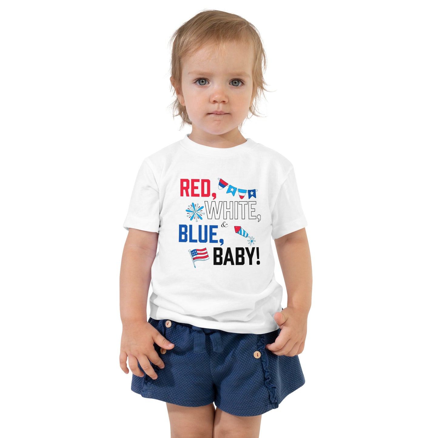 Red, White, and Blue Baby! - Toddler Short Sleeve Tee