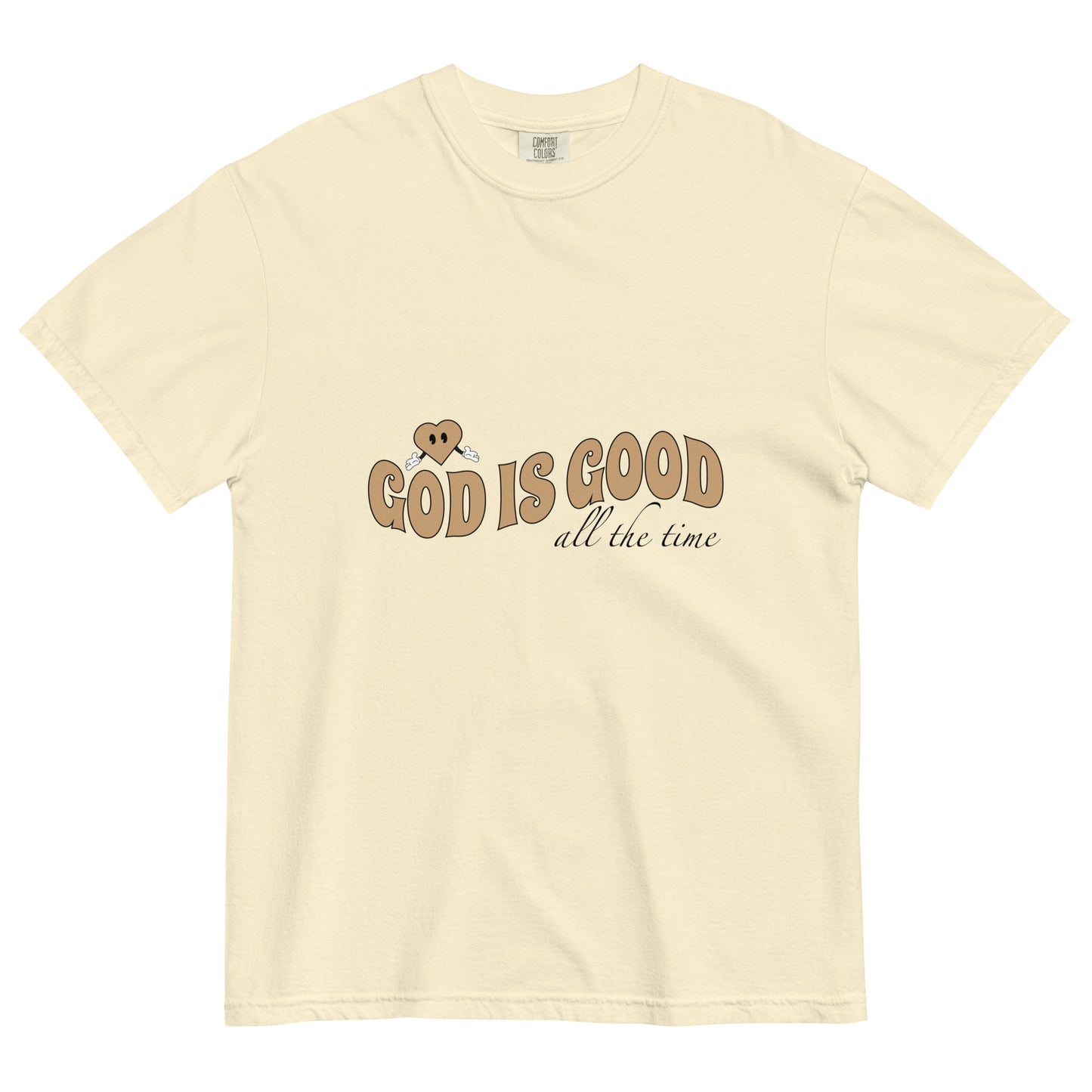 God is Good (All The Time) - Heavyweight T-shirt