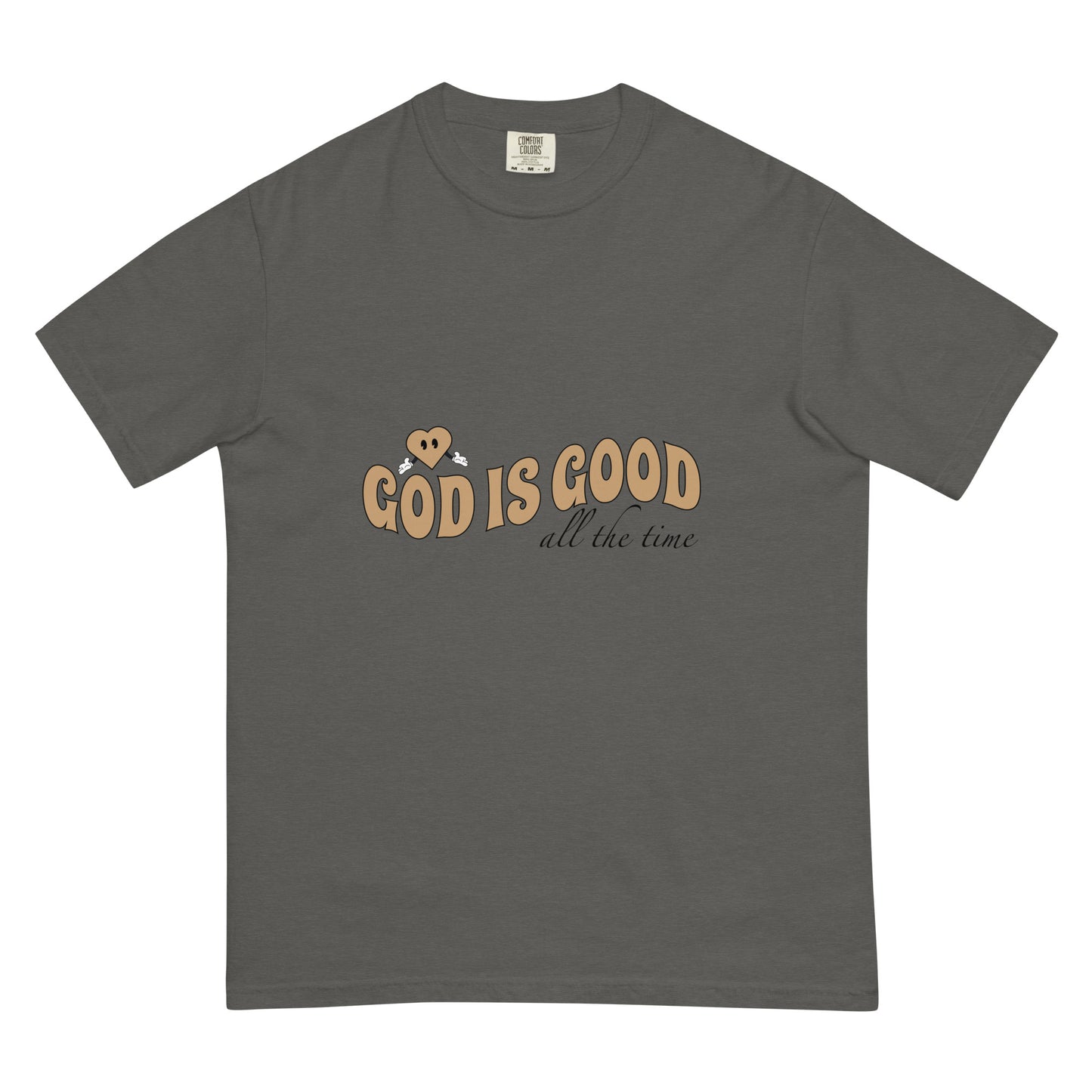 God is Good (All The Time) - Heavyweight T-shirt