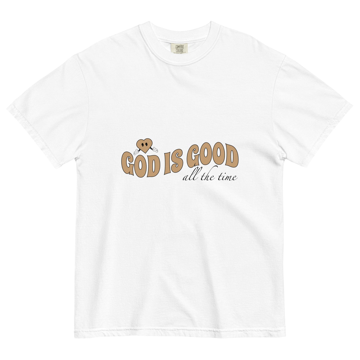 God is Good (All The Time) - Heavyweight T-shirt