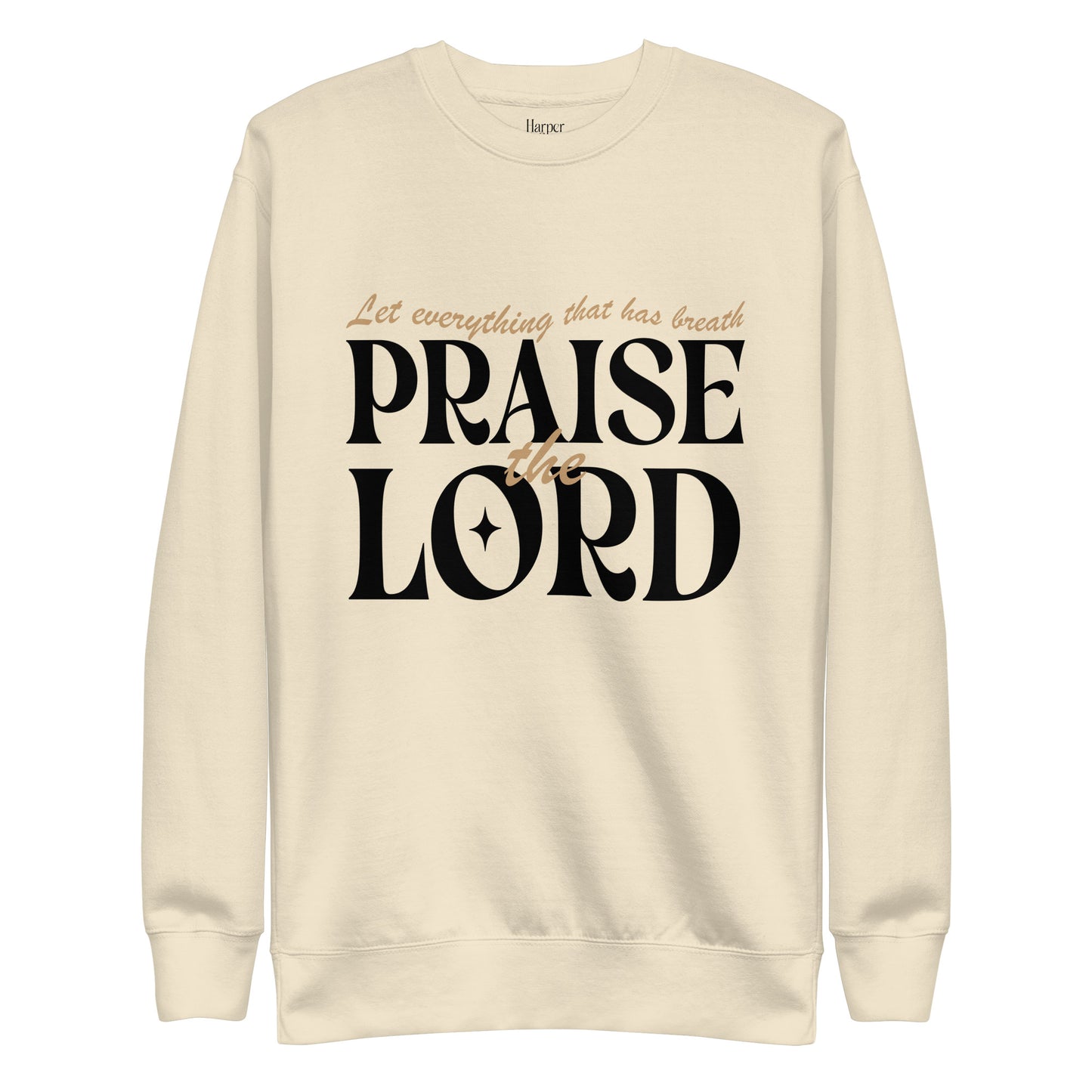 Praise The Lord - Premium Sweatshirt