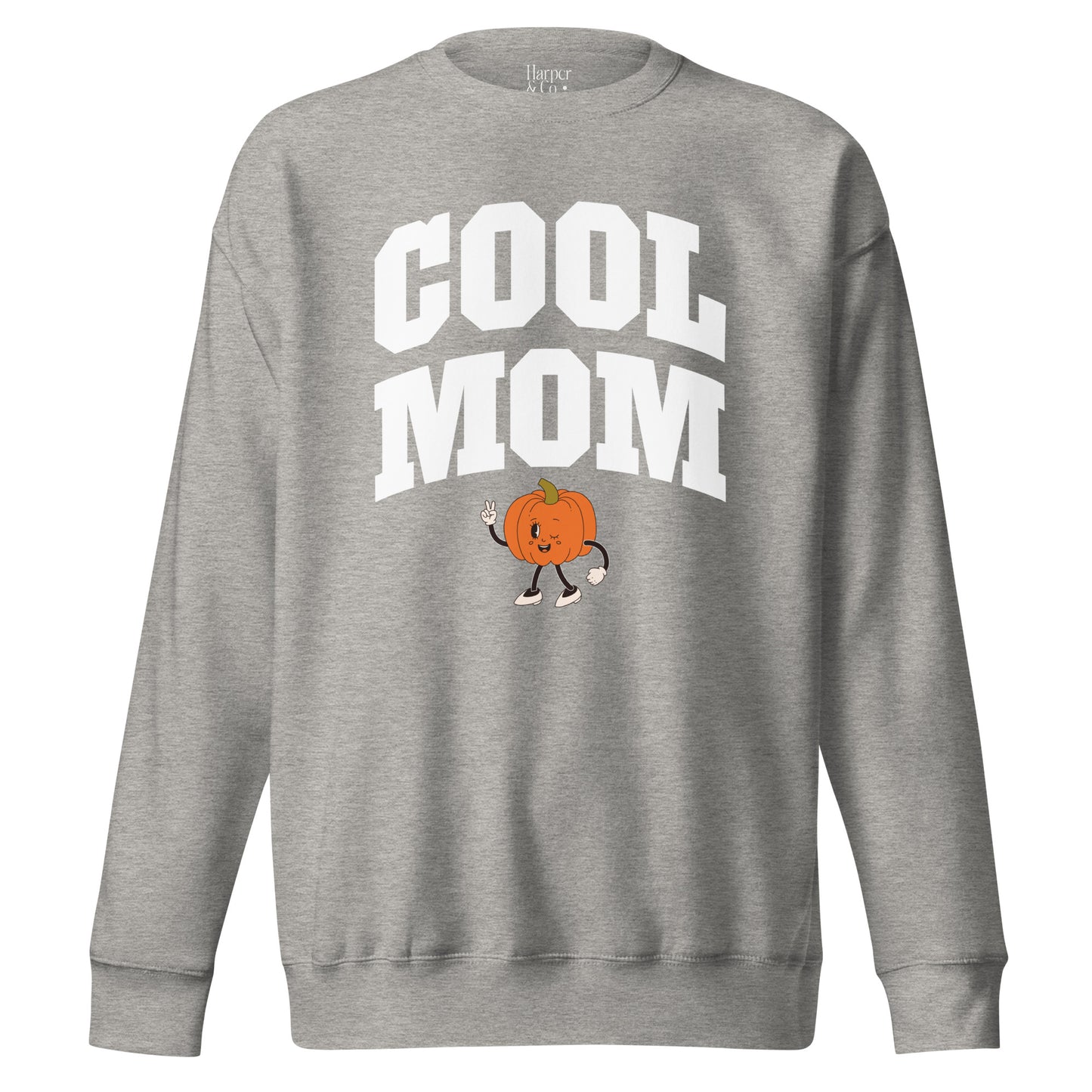 Cool Mom - Fall Premium Sweatshirt