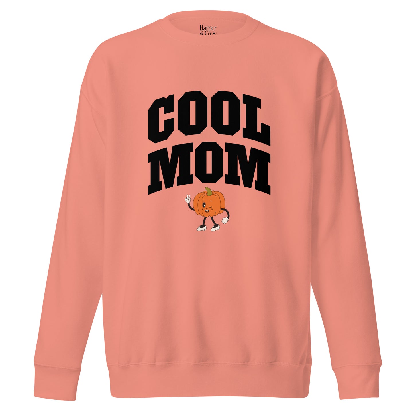 Cool Mom - Fall Premium Sweatshirt